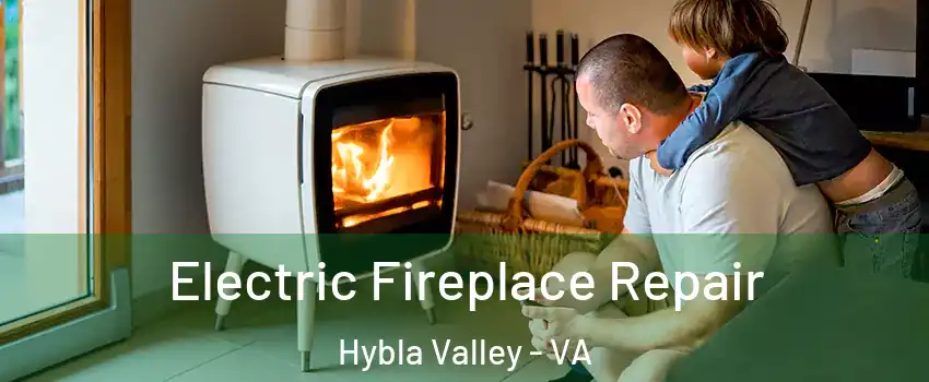  Electric Fireplace Repair Hybla Valley - VA