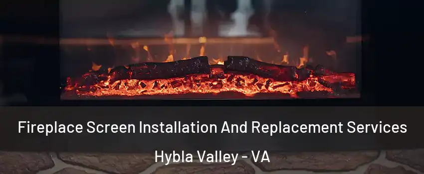  Fireplace Screen Installation And Replacement Services Hybla Valley - VA
