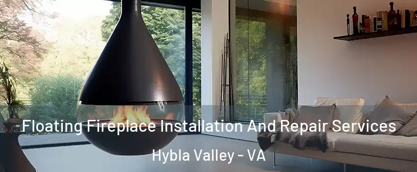  Floating Fireplace Installation And Repair Services Hybla Valley - VA
