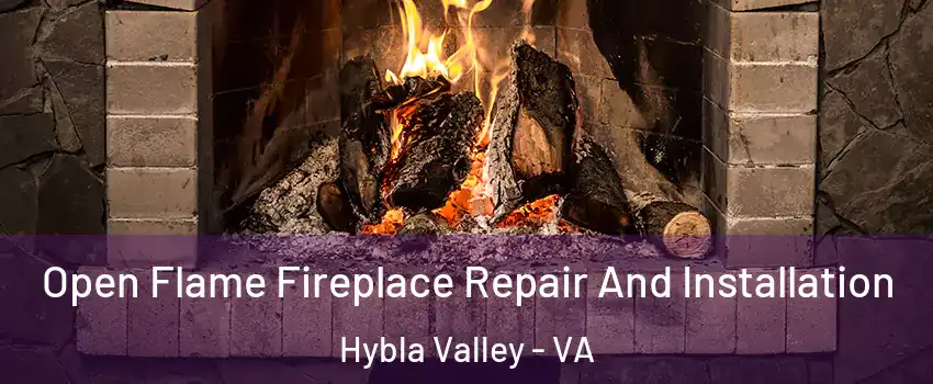  Open Flame Fireplace Repair And Installation Hybla Valley - VA