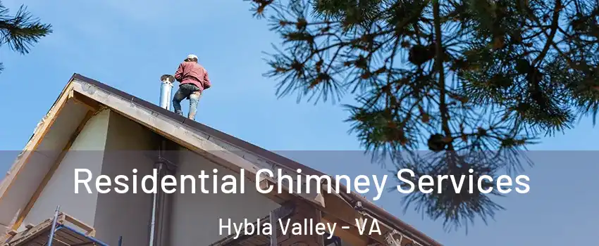  Residential Chimney Services Hybla Valley - VA
