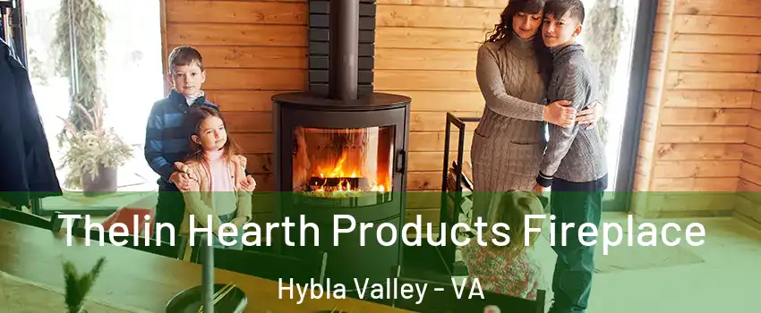  Thelin Hearth Products Fireplace Hybla Valley - VA