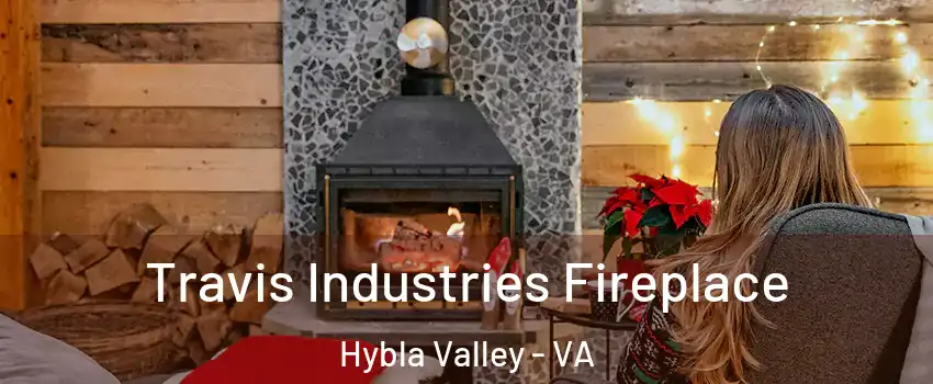  Travis Industries Fireplace Hybla Valley - VA