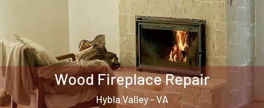  Wood Fireplace Repair Hybla Valley - VA
